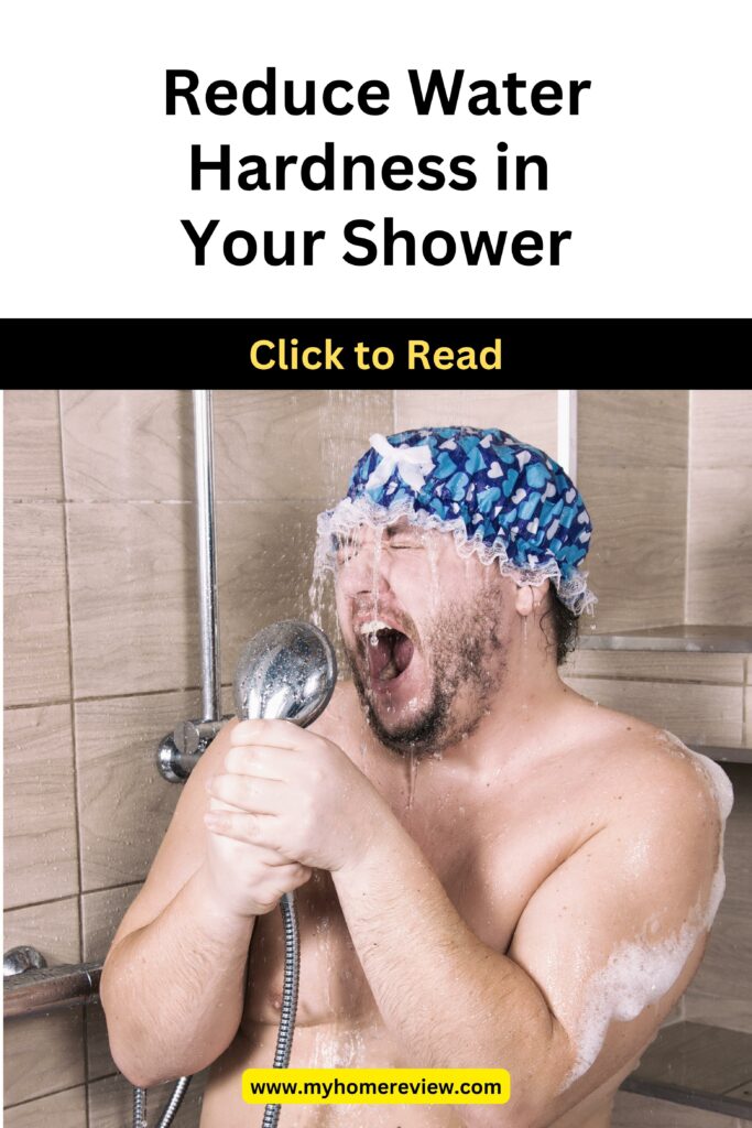 How Do I Reduce Water Hardness In My Shower? My Home Review 2024