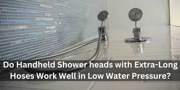 Shower heads with extra long hoses
