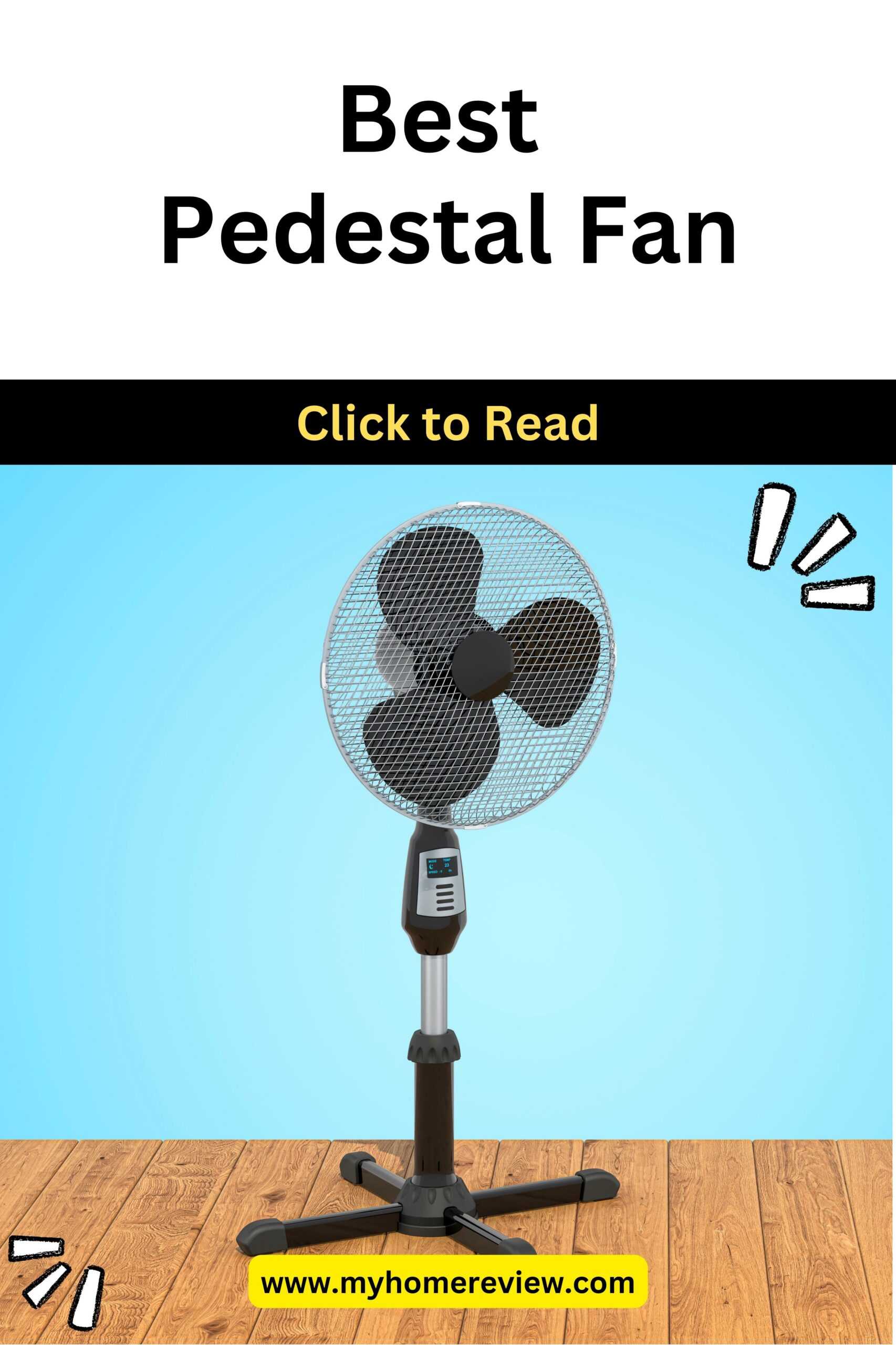 Best Pedestal Fan According to Reddit September 2023