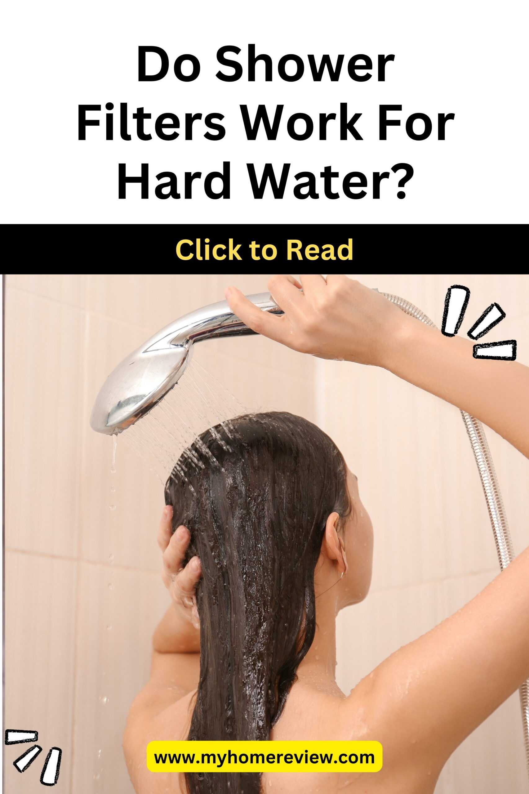 Do Shower Filters Work For Hard Water? My Home Review