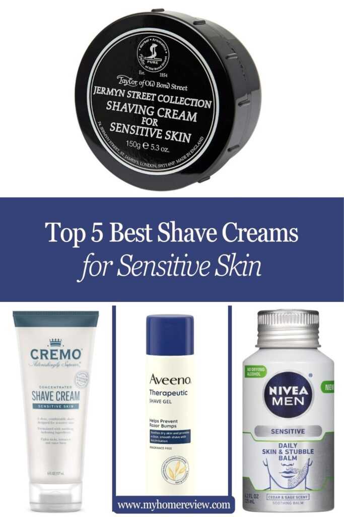 5 Best Shave Creams for Sensitive Skin